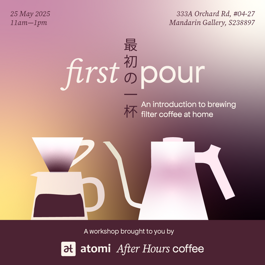 First Pour: An Introduction to Brewing Filter Coffee at Home @ Atomi